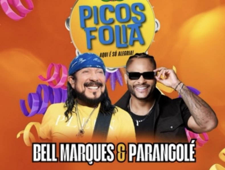 Picos Folia: Shows de Bell Marques e Parangolé custarão R$810 mil reais ao município de Picos