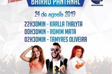 Hoje tem Romim Mata, Karlla Thalyta e Tamyres Oliveira no aniversário de 29 anos do bairro Pantanal