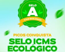 Picos conquista o Selo ICMS Ecológico Categoria A