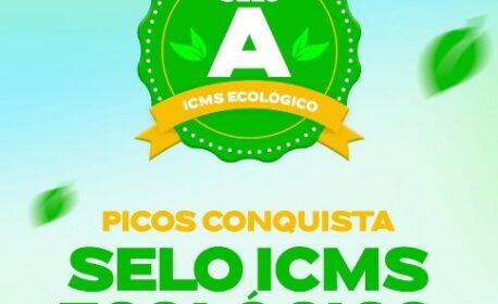 Picos conquista o Selo ICMS Ecológico Categoria A