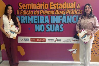 Aroeiras do Itaim participa do Seminário Estadual e da 2ª Edição da Premiação de Boas Práticas da Primeira Infância no SUAS
