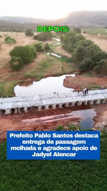 O prefeito de Picos, Dr. Pablo Santos, comemorou a conclusão da passagem molhada da comunidade Alegre, obra aguardada há anos pelos moradores da região. Em vídeo gravado no local, ao lado do deputado federal Jadyel Alencar, o gestor ressaltou que a estrutura representa o fim de um antigo problema enfrentado por quem precisava atravessar o trecho diariamente.

Durante a gravação, moradores relataram as dificuldades que enfrentavam antes da construção da passagem molhada, afirmando que precisavam fazer longos desvios e que, em períodos de cheia, a travessia se tornava perigosa, chegando a impedir a passagem de motocicletas.

Dr. Pablo Santos destacou que o recurso para a obra foi viabilizado pelo deputado federal Jadyel Alencar após o período de calamidade enfrentado por Picos. O prefeito também agradeceu ao presidente Luiz Inácio Lula da Silva e ao governador Rafael Fonteles pelo apoio à execução do projeto.

Siga: @portaltodeolho