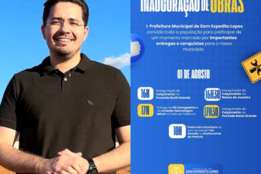 Gestão de Dr. Abimael Lima promove série de inaugurações e entregas neste sábado (1º) em Dom Expedito Lopes