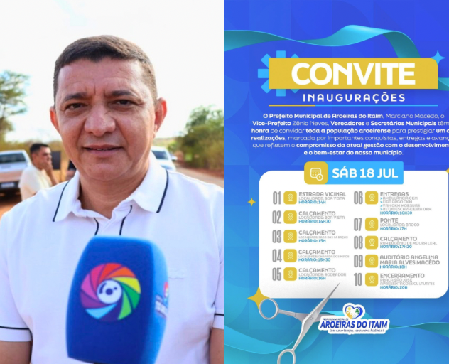 Prefeito Marciano Macedo anuncia grande programação de inaugurações e entregas neste sábado (18) em Aroeiras do Itaim